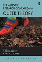 Ashgate Research Companion to Queer Theory, The