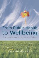 From Public Health to Wellbeing: The New Driver for Policy and Action (ePub eBook)