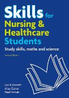 Skills for Nursing & Healthcare Students eBook: study skills, maths and science (PDF eBook)