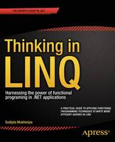 Thinking in LINQ: Harnessing the Power of Functional Programming in .NET Applications
