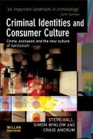 Criminal Identities and Consumer Culture: Crime, Exclusion and the New Culture of Narcissm