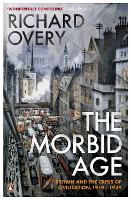The Morbid Age: Britain and the Crisis of Civilisation, 1919 - 1939 (ePub eBook)