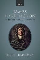 James Harrington: An Intellectual Biography