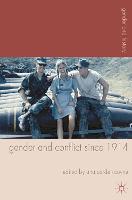 Gender and Conflict since 1914: Historical and Interdisciplinary Perspectives