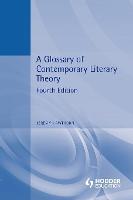 Glossary of Contemporary Literary Theory, A