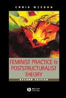 Feminist Practice and Poststructuralist Theory
