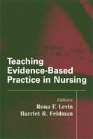 Teaching Evidence-Based Practice in Nursing: A Guide for Academic and Clinical Settings (ePub eBook)