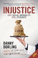Injustice: Why Social Inequality Still Persists