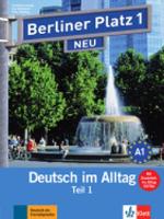 Berliner Platz NEU in Teilbanden: Lehr- und Arbeitsbuch 1 Teil 1 mit Audio-CD