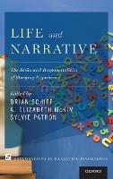 Life and Narrative: The Risks and Responsibilities of Storying Experience (PDF eBook)