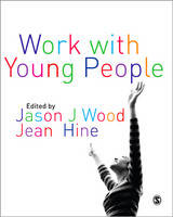 Work with Young People: Theory and Policy for Practice (ePub eBook)