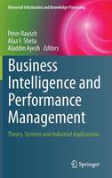 Business Intelligence and Performance Management: Theory, Systems and Industrial Applications (ePub eBook)