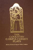 Coventry Corpus Christi Plays, The