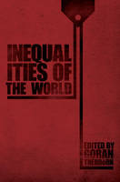 Inequalities of the World: New Theoretical Frameworks, Multiple Empirical Approaches