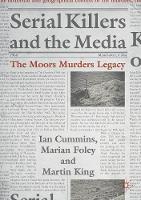 Serial Killers and the Media: The Moors Murders Legacy (ePub eBook)