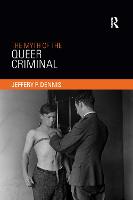 Myth of the Queer Criminal, The