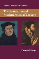 Foundations of Modern Political Thought: Volume 2, The Age of Reformation, The