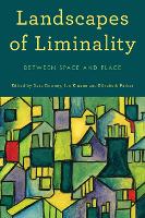 Landscapes of Liminality: Between Space and Place (ePub eBook)