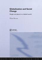 Globalization and Social Change: People and Places in a Divided World