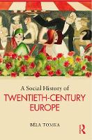 Social History of Twentieth-Century Europe, A