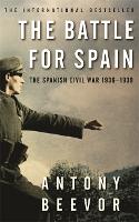 Battle for Spain, The: The Spanish Civil War 1936-1939