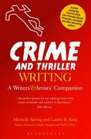 Crime and Thriller Writing: A Writers' & Artists' Companion (ePub eBook)