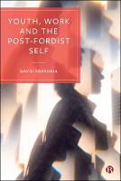 Youth, Work and the Post-Fordist Self (PDF eBook)