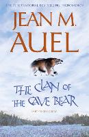 Clan of the Cave Bear, The: The first book in the internationally bestselling series
