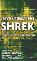 Investigating Shrek: Power, Identity, and Ideology (ePub eBook)