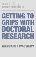 Getting to Grips with Doctoral Research (PDF eBook)