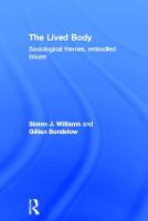 Lived Body, The: Sociological Themes, Embodied Issues