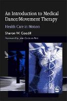 An Introduction to Medical Dance/Movement Therapy (ePub eBook)