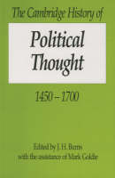 Cambridge History of Political Thought 1450-1700, The