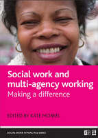 Social work and multi-agency working: Making a difference