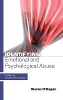 Identifying Emotional and Psychological Abuse: A Guide for Childcare Professionals