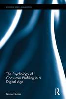 Psychology of Consumer Profiling in a Digital Age, The