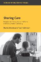 Sharing Care: Equal and Primary Carer Fathers and Early Years Parenting (PDF eBook)
