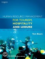 Human Resource Management for the Tourism, Hospitality and Leisure Industries: An International Perspective