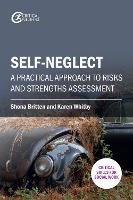 Self-neglect: A Practical Approach to Risks and Strengths Assessment