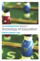RoutledgeFalmer Reader in Sociology of Education, The