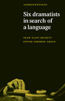 Six Dramatists in Search of a Language: Studies in Dramatic Language
