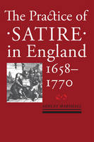 Practice of Satire in England, 1658-1770, The