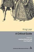 King Lear: A critical guide