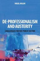 De-Professionalism and Austerity: Challenges for the Public Sector (PDF eBook)