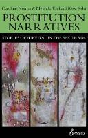 Prostitution Narratives: Stories of Survival in the Sex Trade