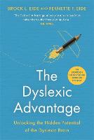 Dyslexic Advantage (New Edition), The: Unlocking the Hidden Potential of the Dyslexic Brain