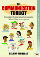 Communication Toolkit, The: Assessing and Developing Social Communication Skills in Children and Adolescents
