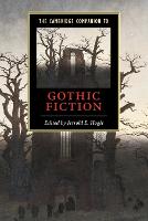 Cambridge Companion to Gothic Fiction, The