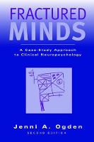Fractured Minds: A case-study approach to clinical neuropsychology