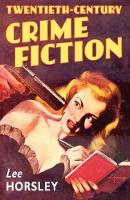 Twentieth-Century Crime Fiction (PDF eBook)